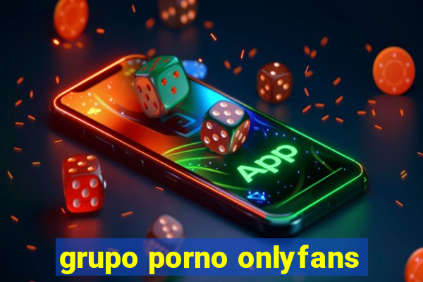 grupo porno onlyfans